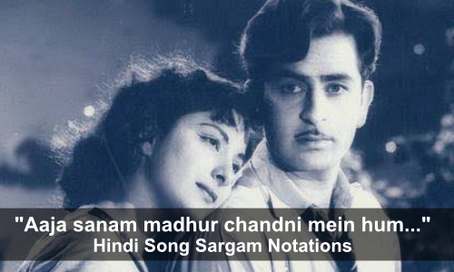 Aaja sanam madhur chandni mein hum notations