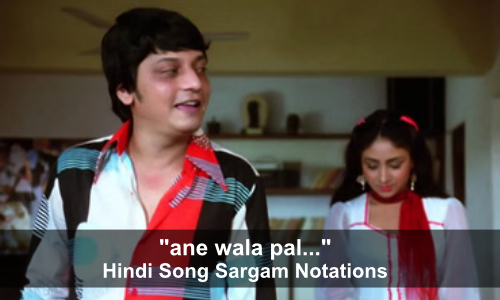ane wala pal jane wala hai notations