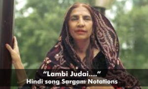 lambi judai sargam notations