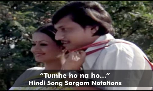 Tumhe ho na ho sargam notations