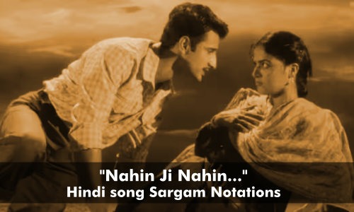 Nahin Ji Nahin free sargam notations